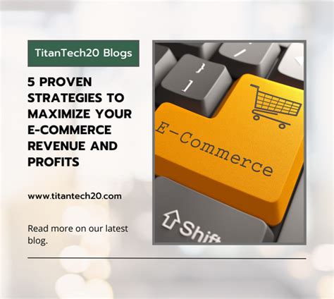 5 Proven Strategies To Maximize Your E Commerce Revenue And Profits