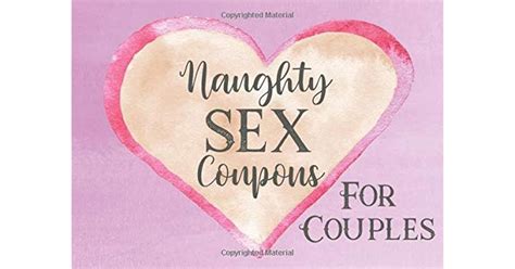 Naughty Sex Coupons For Couples A Sexy And Adventurous Valentines Day