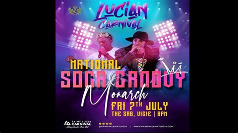 Eighteen Through To Groovy Power Soca Monarch Finals St Lucia Times