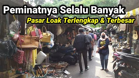 Pasar Loak Terbesar Dan Terlengkap Di Jembatan Item Jatinegara Pasti