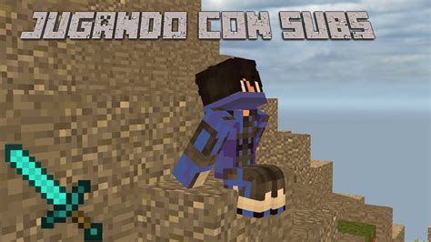 JUGANDO MINECRAFT CON SUBS SKYWARS BEDWARS Y MÁSEN VIVO YouTube