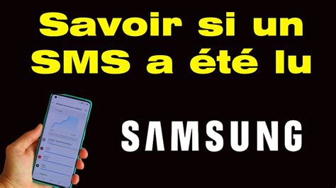 Comment Savoir Si Un Sms A T Lu Sur Samsung Youtube