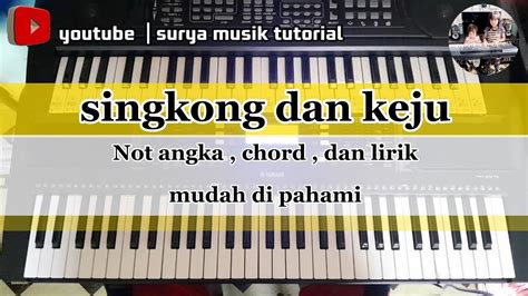 Tutorial Not Angka Dan Chord Beserta Lirik Lagu Singkong Dan Keju