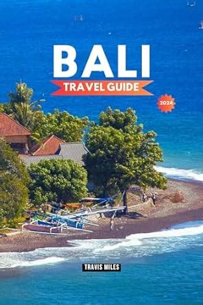 Amazon Bali Travel Guide 2024 Bali Unveiled Exploring The Soul Of