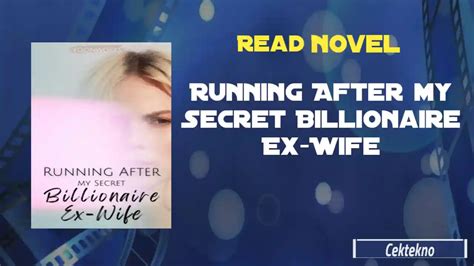 Running After My Secret Billionaire Ex Wife Novel By Yoonworks Read