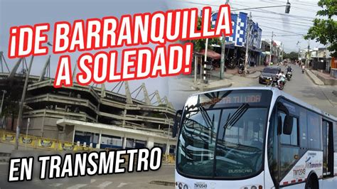 De Barranquilla A Soledad Recorrido En Ruta De Transmetro