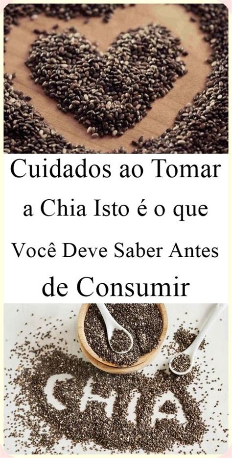 Cuidados Ao Tomar A Chia Isto O Que Voc Deve Saber Antes De