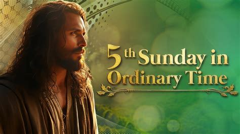 Fifth Sunday In Ordinary Time February 04 2024 Youtube