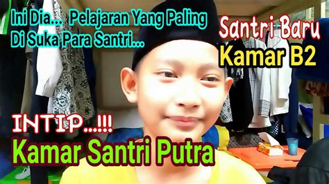 PELAJARAN APA SIH YANG PALING DI SUKA PARA SANTRI INTIP KAMAR SANTRI