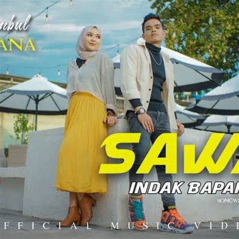 Stream LAGU MINANG TERBARU 2022 / DAVID IZTAMBUL Feat FAUZANA - SAWAH INDAK BAPAMATANG - ( OMV ...