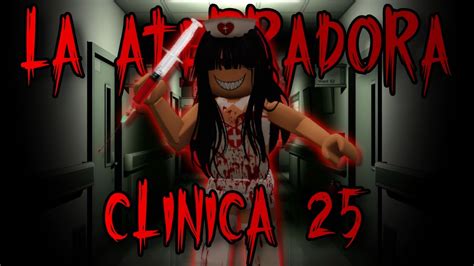 La Aterradora Enfermera De La Clinica Historia De Terror