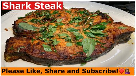 How To Prepare Shark Steak Youtube