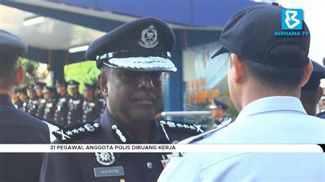 31 Pegawai Anggota Polis Dibuang Kerja YouTube