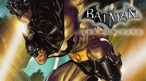 Batman Arkham City Comic Edition Il Secondo Ritorno Di Un Grande