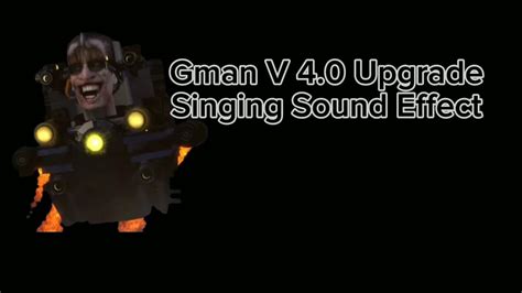 Gman V40 Singing Sound Effect Youtube