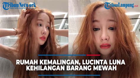 Lucinta Luna Kehilangan Barang Barang Mewah Setelah Rumahnya Kemalingan