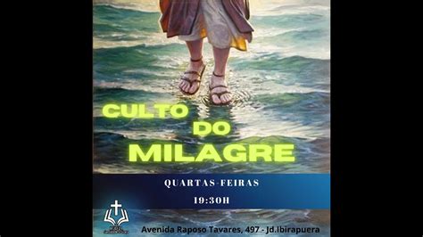 Culto Do Milagre Noite Youtube