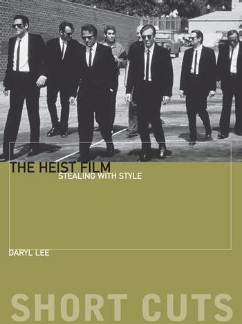 The Heist Film | Columbia University Press