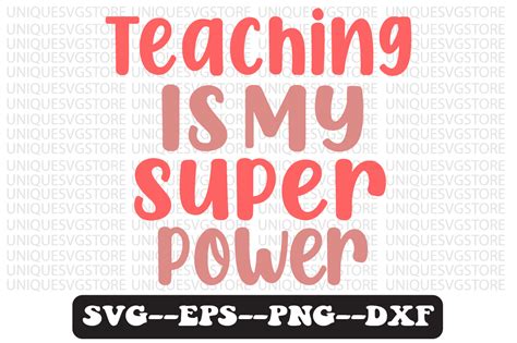 Teaching Is My Super Power Svg Design Graphic By Uniquesvgstore