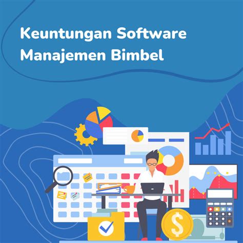 Keuntungan Software Manajemen Bimbel