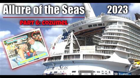 Allure Of The Seas Cozumel Mexico Royal Caribbean 7 Night Western