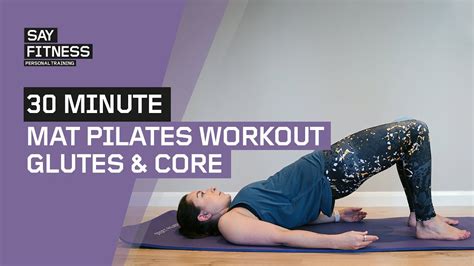 30 Minute Glutes And Core Mat Pilates Workout Youtube