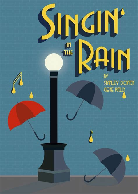 An Advertisement For Singin In The Rain With Umbrellas