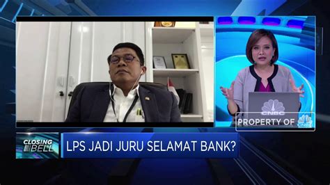 Jadi Juru Selamat Bank Ini Peran Baru LPS YouTube