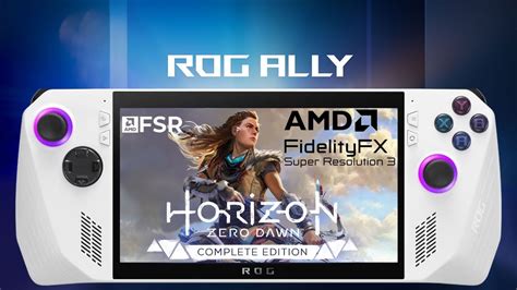 Horizon Zero Dawn With The FSR 3 Mod By Lukefz Rog Ally Ryzen Z1