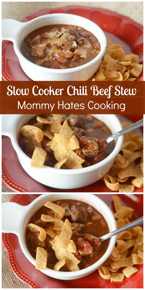 Slow Cooker Chili Beef Stew Mommy Hates Cooking