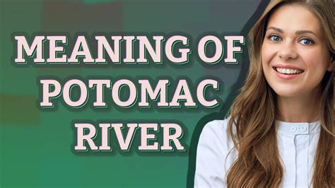 Potomac River Meaning Of Potomac River YouTube