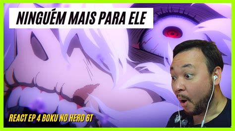 Shigaraki Tem O All For One Mirko Top Demais React Boku No Hero