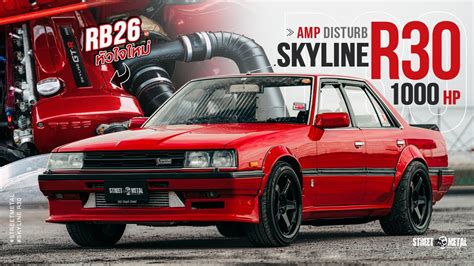 Amp Disturb S Nissan Skyline R30 หัวใจใหม่ Rb26dett 1016 Hp By Aor77