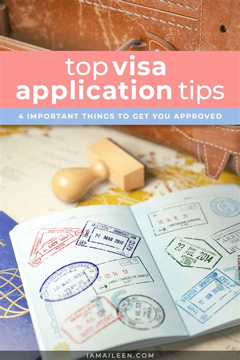 Visa Application Tips 4 Things To Get You Approved 2024