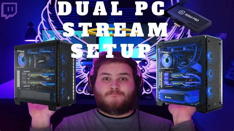 How To Set Up Dual Pc Streaming Obs Elgato Hd Pro Youtube