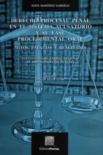 Derecho Procesal Penal En El Sistema Acusatorio Y Su Fase Pr MercadoLibre