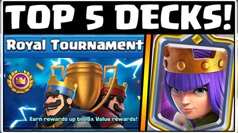 Top 5 Decks For The Global Tournament Clash Royale Best Deck Youtube