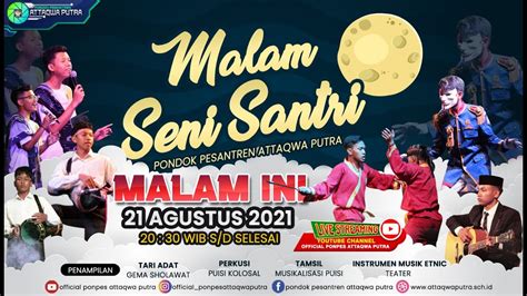 Malam Seni Santri Pondok Pesantren Attaqwa Putra Youtube