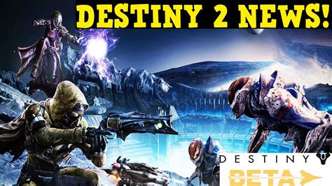 Destiny 2 News New Beta Dates And More Youtube