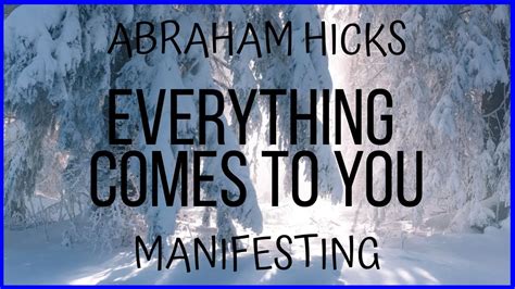 Abraham Hicks Manifesting Everything Comes To You Youtube