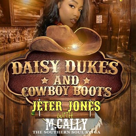 Stream M. Cally X Jeter Jones-Daisy Dukes and Cowboys Boots by ...