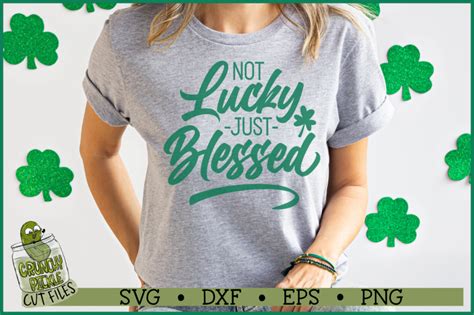 Not Lucky Just Blessed Svg File By Crunchy Pickle Thehungryjpeg