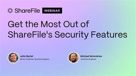 Get The Most Out Of Sharefile S Security Features Webinar Youtube