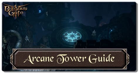 How To Enter The Arcane Tower Arcane Turret Solution Baldur S Gate