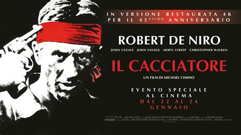 Il Cacciatore Il Capolavoro Di Michael Cimino Restaurato In 4K Solo