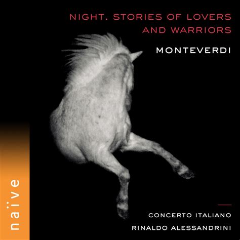 Monteverdi Night Stories Of Lovers And Warriors Album By Rinaldo