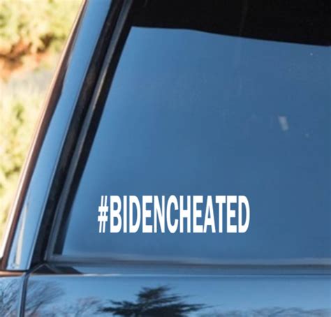 Biden Cheated Vinyl Decal Pro Trump Maga Ebay