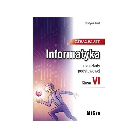 Informatyka Sp Teraz Bajty Podr Migra W Gra Yna Koba U