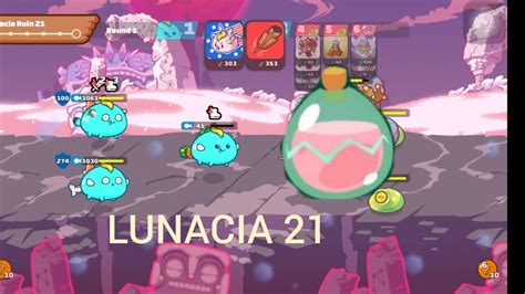 How To Finish Lunacia 21 On Axie Infinity 200 Slp Secured😁😁 Youtube