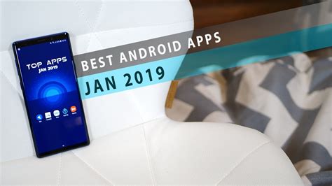 Top 5 Best Android Apps January 2019 Youtube